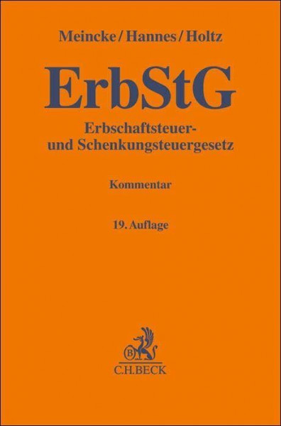 Erbschaftsteuer- und Schenkungsteuergesetz. ErbStG: Kommentar (Gelbe Erläuterungsbücher)