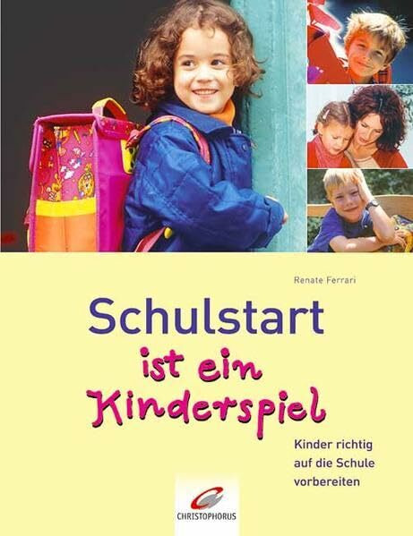 Schulstart ist ein Kinderspiel: Kinder richtig auf die Schule vorbereiten