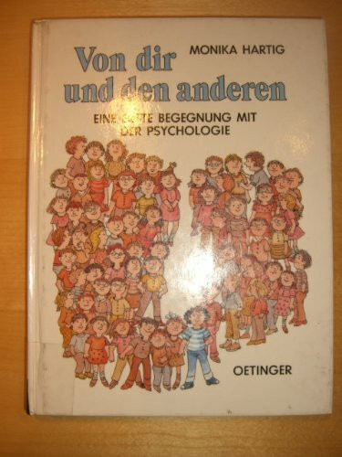 Von dir und den anderen: Eine erste Begegnung mit der Psychologie
