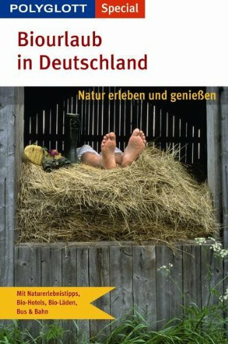Polyglott Special Biourlaub in Deutschland: Natur erleben und genießen