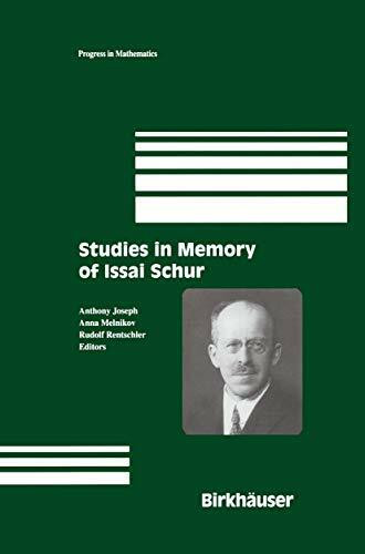 Studies in Memory of Issai Schur (Progress in Mathematics, 210, Band 210)