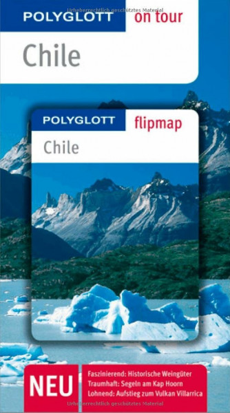Chile - Buch mit flipmap: Polyglott on tour Reiseführer