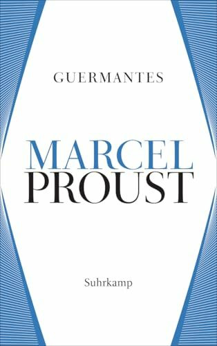 Werke. Frankfurter Ausgabe: Werke II. Band 3: Auf der Suche nach der verlorenen Zeit 3. Guermantes