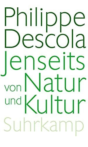 Jenseits von Natur und Kultur