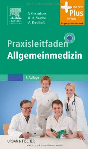 Praxisleitfaden Allgemeinmedizin: mit Zugang zum Elsevier-Portal: Mit dem Plus im Web. Zugangscode im Buch (Klinikleitfaden)