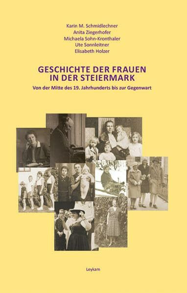 Geschichte der Frauen in der Steiermark: Von der Mitte des 19. Jahrhunderts bis zur Gegenwart