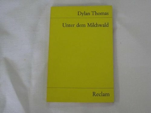 Unter dem Milchwald : Ein Spiel für Stimmen.