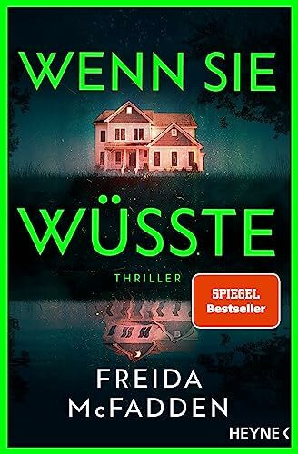 Wenn sie wüsste: Thriller – Der internationale Bestseller: Das Spannungsphänomen des Jahres - (The Housemaid, Band 1)