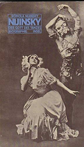 Nijinski. Der Gott des Tanzes