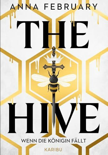 The Hive – Wenn die Königin fällt: Fesselnde Dystopie mit fantastischen Elementen und Goldfolienausstattung