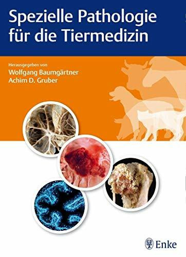 Spezielle Pathologie für die Tiermedizin