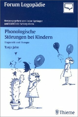 Phonologische Störungen bei Kindern Phonologische Störungen bei Kindern