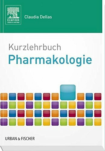 Kurzlehrbuch Pharmakologie: mit Zugang zur mediscript Lernwelt