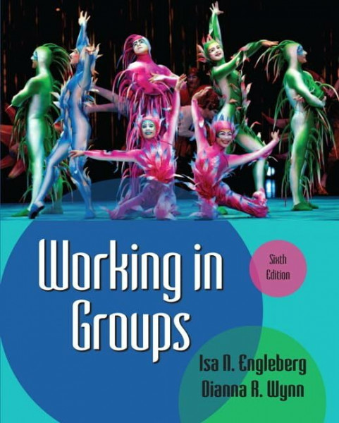 Working in Groups: Communication Principles and Strategies