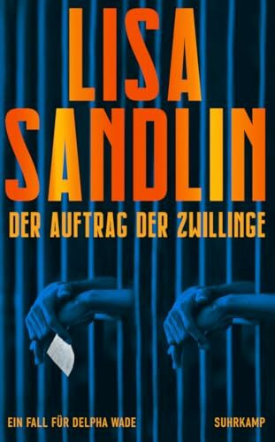 Der Auftrag der Zwillinge - Thriller (Ein Job für Delpha 3): Warmherzig und knallhart – Delpha Wade ermittelt endlich wieder