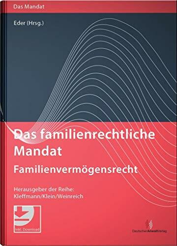 Das familienrechtliche Mandat - Familienvermögensrecht: Mit E-Book Das familienrechtliche Mandat - Familienvermögensrecht: Mit E-Book