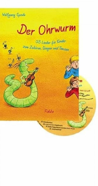 Der Ohrwurm: 53 Lieder für Linder zum Zuhören, Singen und Tanzen Neuauflage incl. CD: 53 Lieder für Linder zum Zuhören, Singen und Tanzen Neuauflage incl. Audio-Tracks