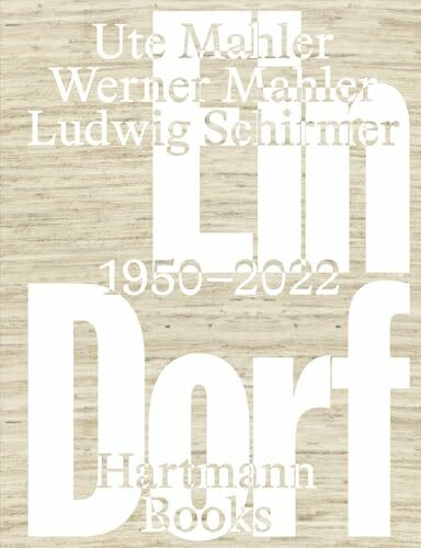 Ute Mahler, Werner Mahler, Ludwig Shirmer: Ein Dorf 1950-2022