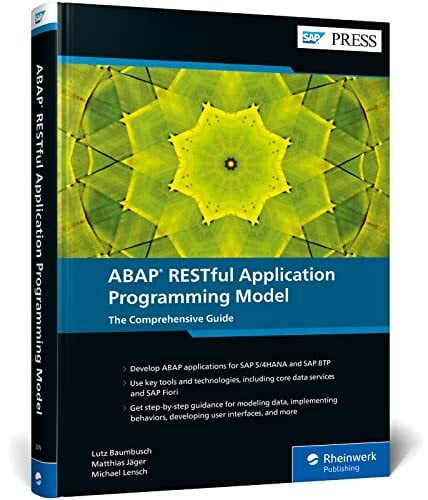 ABAP RESTful Application Programming Model: The Comprehensive Guide (SAP PRESS: englisch)
