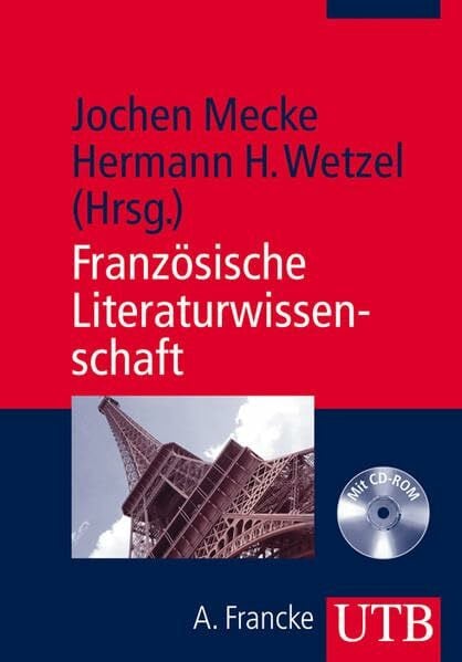 Französische Literaturwissenschaft: Mit multimedialen Lern- und Übungsmitteln auf CD-ROM