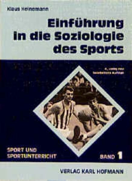 Einführung in die Soziologie des Sports (Sport und Sportunterricht)