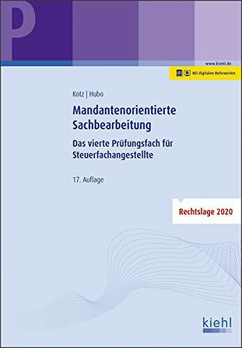 Mandantenorientierte Sachbearbeitung: Das vierte Prüfungsfach für Steuerfachangestellte.