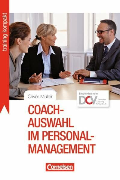 Training kompakt: Coach-Auswahl im Personalmanagement