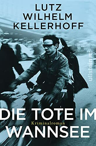 Die Tote im Wannsee: Kriminalroman (Wolf Heller ermittelt, Band 1)