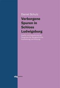 Verborgene Spuren in Schloss Ludwigsburg