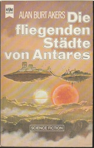 Die fliegenden Städte von Antares. Saga von Dray Prescot 11.