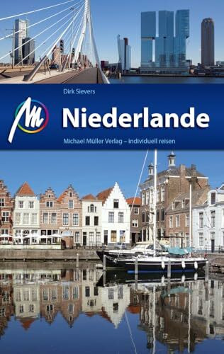 Niederlande Reiseführer Michael Müller Verlag: Individuell reisen mit vielen praktischen Tipps