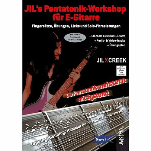 Jil's Pentatonik-Workshop f�r E-Gitarre - Lehrbuch mit Audio/Video CD: Fingers�tze, �bungen, L...