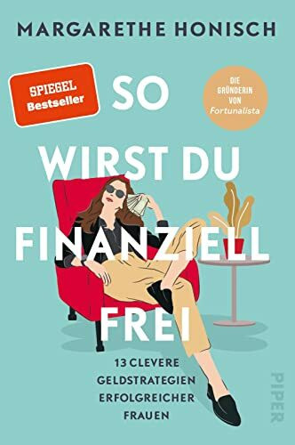 So wirst du finanziell frei: 13 clevere Geldstrategien erfolgreicher Frauen | Tipps finanziell... - Bild 6