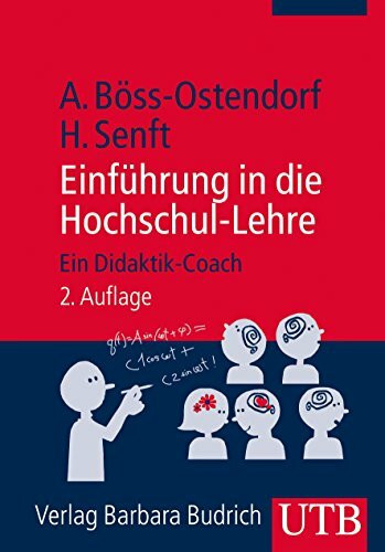Einführung in die Hochschul-Lehre: Ein Didaktik-Coach