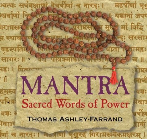 Mantra: Sacred Words of Power [With Study Guide]
