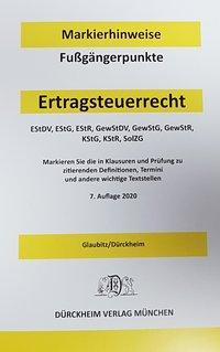 ERTRAGSTEUERRECHT Dürckheim-Markierhinweise/Fußgängerpunkte für das Steuerberaterexamen Nr. 2719 (2020) Dürckheim'sche Markierhinweise
