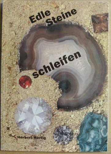 Edle Steine schleifen.