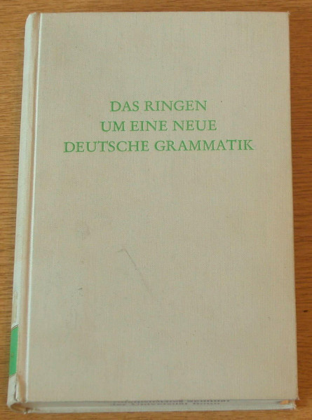 Das Ringen um eine neue deutsche Grammatik.
