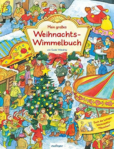 Mein großes Weihnachts-Wimmelbuch (Mein großes Wimmelbuch)