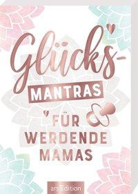 Glücksmantras für werdende Mamas