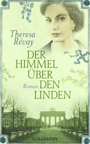 Der Himmel über den Linden: Roman