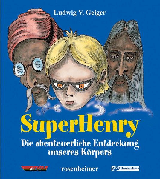 SuperHenry - Die abenteuerliche Entdeckung unseres Körpers