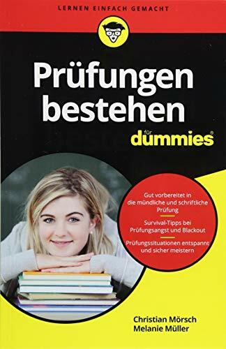 Prüfungen bestehen für Dummies Prüfungen bestehen für Dummies