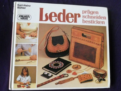 Leder prägen, schneiden, besticken