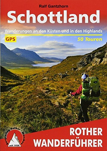 Schottland. Wanderungen an den Küsten und in den Highlands. 50 Touren. Mit GPS-Tracks (Rother Wanderführer)