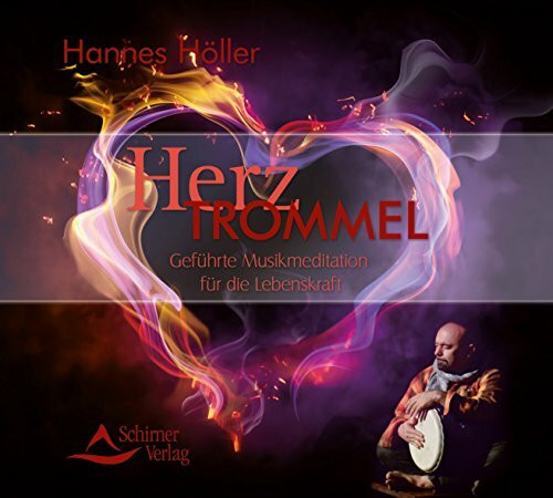 Herztrommel: Geführte und Musikmeditation für die Lebenskraft