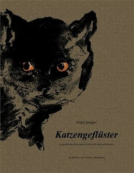 Katzengeflüster: Doppelbödige Katzengeschichten für Katzenliebhaber