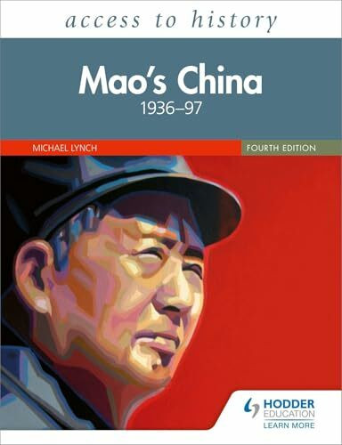 Access to History: Mao's China 1936–97 Fourth Edition