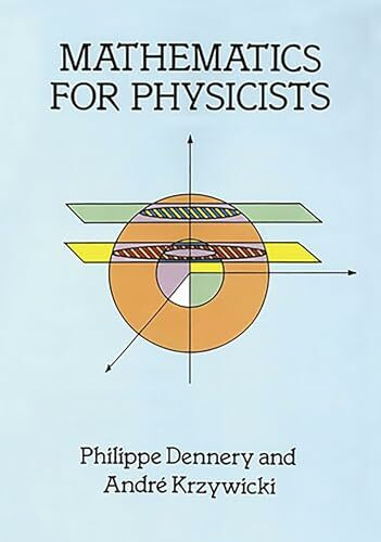 Mathematics for Physicists (Dover Books on Mathematics)