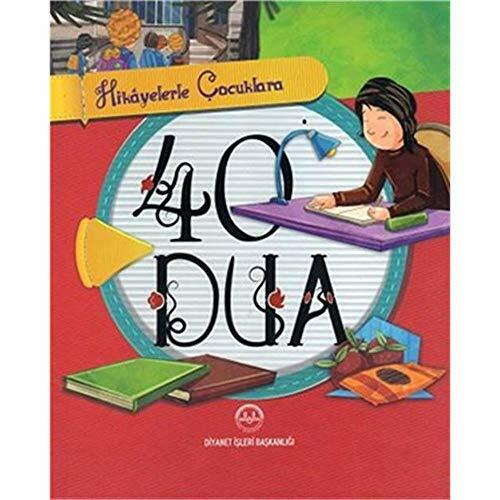 Hikayelerle Cocuklara 40 Dua Hikayelerle Cocuklara 40 Dua